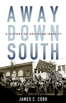 E-Book (epub) Away Down South von James C. Cobb