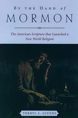 E-Book (epub) By the Hand of Mormon von Terryl L. Givens