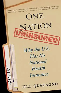 E-Book (epub) One Nation, Uninsured von Jill Quadagno