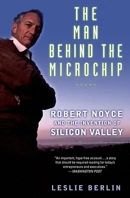 E-Book (epub) The Man Behind the Microchip von Leslie Berlin