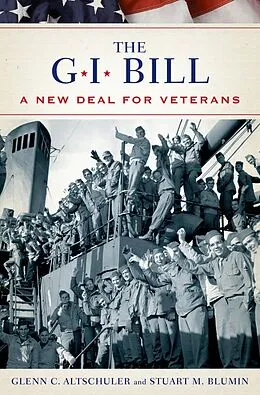 E-Book (epub) The GI Bill von Glenn Altschuler, Stuart Blumin