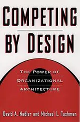 E-Book (epub) Competing by Design von David Nadler, Michael Tushman