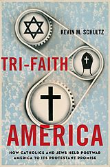 eBook (epub) Tri-Faith America de Kevin M. Schultz