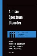 PDF Autism Spectrum Disorder von Martin J. Lubetsky, Benjamin L. Handen, John J. McGonigle