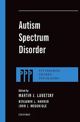 PDF Autism Spectrum Disorder von Martin J. Lubetsky, Benjamin L. Handen, John J. McGonigle