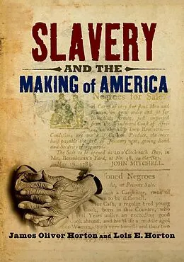 E-Book (epub) Slavery and the Making of America von James Oliver Horton, Lois E. Horton