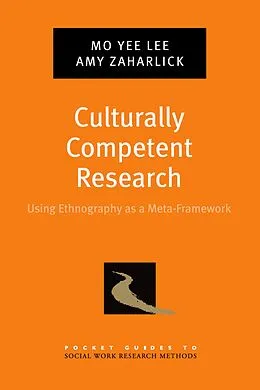 E-Book (pdf) Culturally Competent Research von Mo Yee Lee, Amy Zaharlick