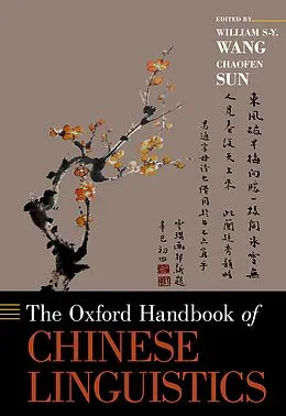 E-Book (pdf) The Oxford Handbook of Chinese Linguistics von William S-Y Wang, Chaofen Sun