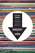 E-Book (pdf) Democracy of Sound von Alex Sayf Cummings