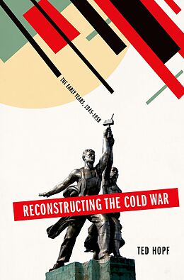 E-Book (pdf) Reconstructing the Cold War von Ted Hopf