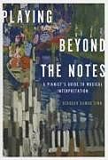 Livre Relié Playing Beyond the Notes de Deborah Rambo Sinn