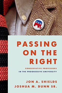 eBook (epub) Passing on the Right de Jon A. Shields, Joshua M. Dunn