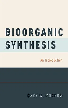 PDF Bioorganic Synthesis von Gary W. Morrow