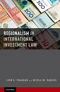 PDF Regionalism in International Investment Law von Leon Trakman, Nicola Ranieri