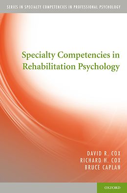 E-Book (pdf) Specialty Competencies in Rehabilitation Psychology von David R. Cox, Richard H. Cox, Bruce Caplan