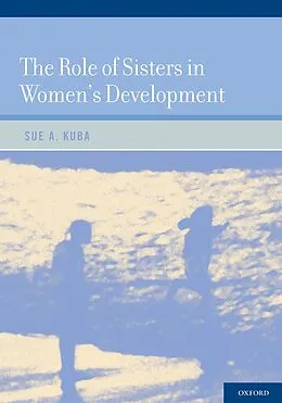 PDF The Role of Sisters in Women's Development von Sue A. Kuba
