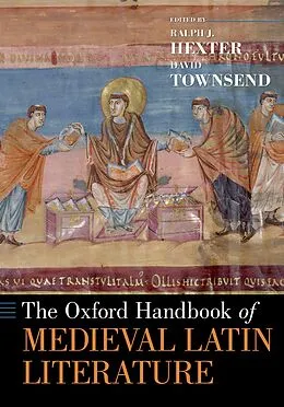 E-Book (pdf) The Oxford Handbook of Medieval Latin Literature von Ralph Hexter, David Townsend