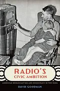 E-Book (pdf) Radio's Civic Ambition von David Goodman