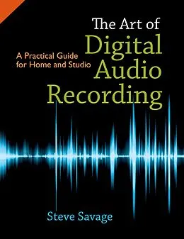 E-Book (pdf) The Art of Digital Audio Recording von Steve Savage