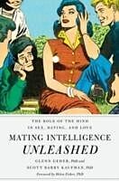 eBook (pdf) Mating Intelligence Unleashed de Glenn Geher, Scott Barry Kaufman