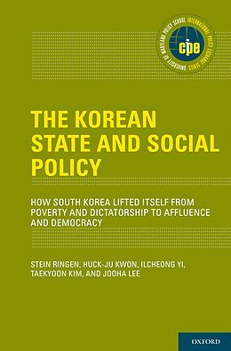 eBook (pdf) The Korean State and Social Policy de Stein Ringen, Huck-Ju Kwon, Ilcheong Yi