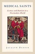 E-Book (pdf) Medical Saints von Jacalyn Duffin