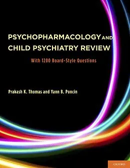 E-Book (pdf) Psychopharmacology and Child Psychiatry Review von Prakash MD Thomas, Yann MD Poncin