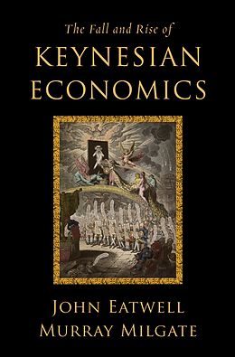 eBook (pdf) The Fall and Rise of Keynesian Economics de John Eatwell, Murray Milgate