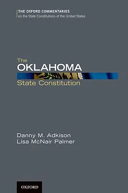 PDF The Oklahoma State Constitution von Danny M. Adkison, Lisa McNair Palmer