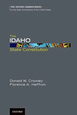 E-Book (pdf) The Idaho State Constitution von Donald W. Crowley, Florence A. Heffron