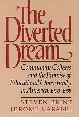 E-Book (epub) The Diverted Dream von Steven Brint, Jerome Karabel