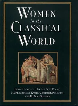 E-Book (epub) Women in the Classical World von Elaine Fantham, Helene Peet Foley, Natalie Boymel Kampen