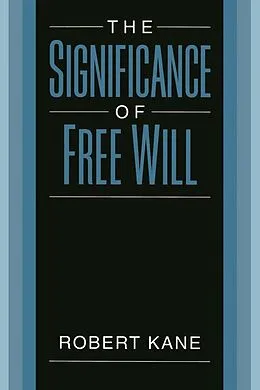 E-Book (epub) The Significance of Free Will von Robert Kane