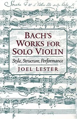 E-Book (epub) Bach's Works for Solo Violin von Joel Lester