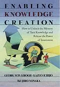 E-Book (epub) Enabling Knowledge Creation von Georg Von Krogh, Kazuo Ichijo, Ikujiro Nonaka