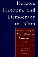 eBook (epub) Reason, Freedom, and Democracy in Islam de Abdolkarim Soroush, Abdolkarim Soroush