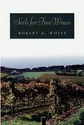 E-Book (epub) Soils for Fine Wines von Robert E. White
