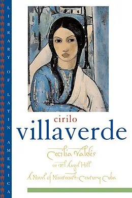 E-Book (epub) Cecilia Valdés or El Angel Hill von Cirilo Villaverde, Helen Lane