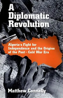 E-Book (epub) A Diplomatic Revolution von Matthew Connelly
