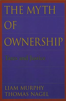 eBook (epub) The Myth of Ownership de Liam Murphy, Thomas Nagel