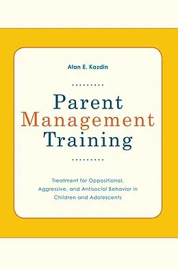 E-Book (epub) Parent Management Training von Alan E Kazdin