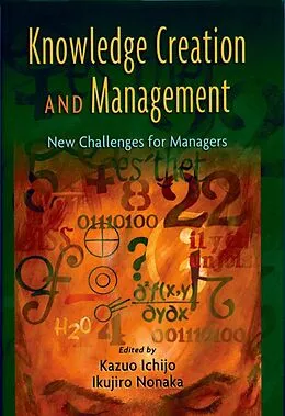 E-Book (epub) Knowledge Creation and Management von Kazuo Ichijo, Ikujiro Nonaka