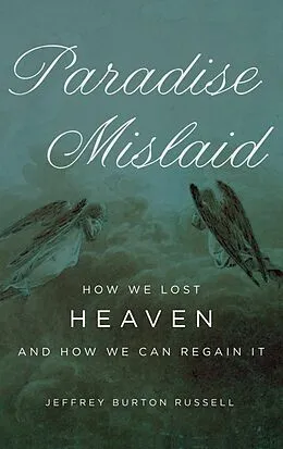 E-Book (epub) Paradise Mislaid von Jeffrey Burton Russell