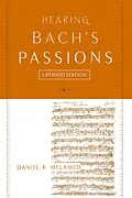 E-Book (epub) Hearing Bach's Passions von Daniel R. Melamed