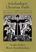 E-Book (epub) Scholarship and Christian Faith von Douglas Jacobsen, Rhonda Hustedt Jacobsen