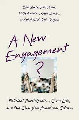 ePUB A New Engagement? von Cliff Zukin, Scott Keeter, Molly Andolina