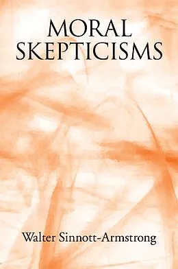E-Book (epub) Moral Skepticisms von Walter Sinnott-Armstrong