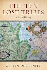 eBook (epub) The Ten Lost Tribes de Zvi Ben-Dor Benite