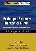 E-Book (epub) Prolonged Exposure Therapy for PTSD von Edna Foa, Elizabeth Hembree, Barbara Olaslov Rothbaum