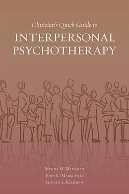 E-Book (epub) Clinician's Quick Guide to Interpersonal Psychotherapy von Myrna Weissman, John Markowitz, Gerald L. Klerman, the late
